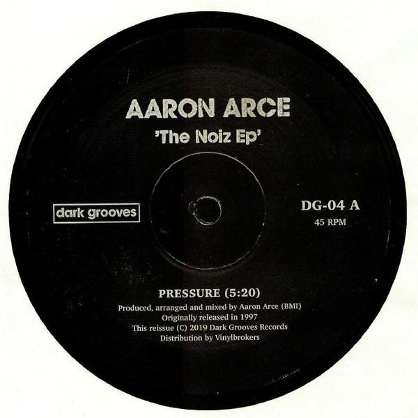Aaron Arce - The Noize EP