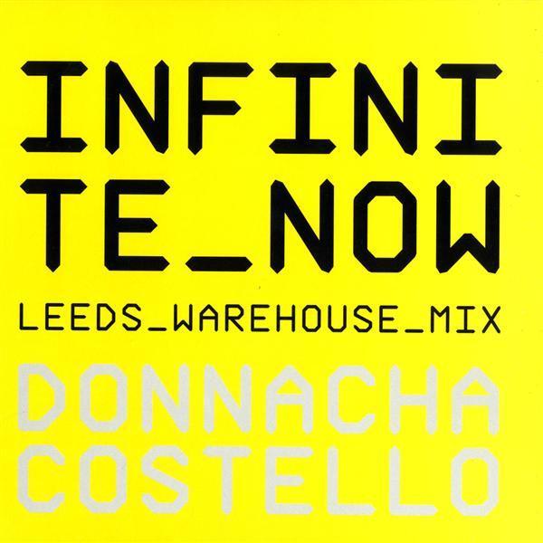 Donnacha Costello - Infinite Now (Leeds Warehouse Mix)