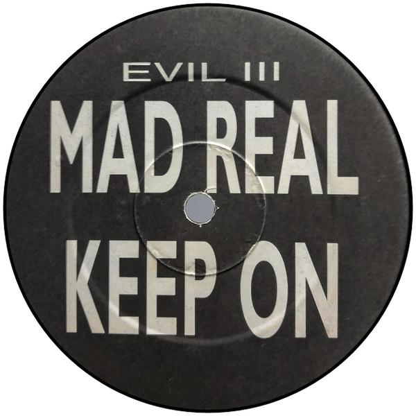  - Mad Real / Keep On