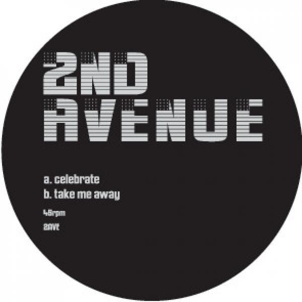 2nd Avenue - Celebrate / Take Me Away
