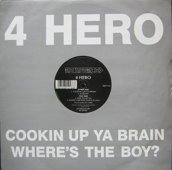 4 Hero - Cookin Up Ya Brain / Where's The Boy?