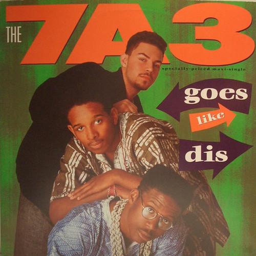 7A3 - Goes Like Dis