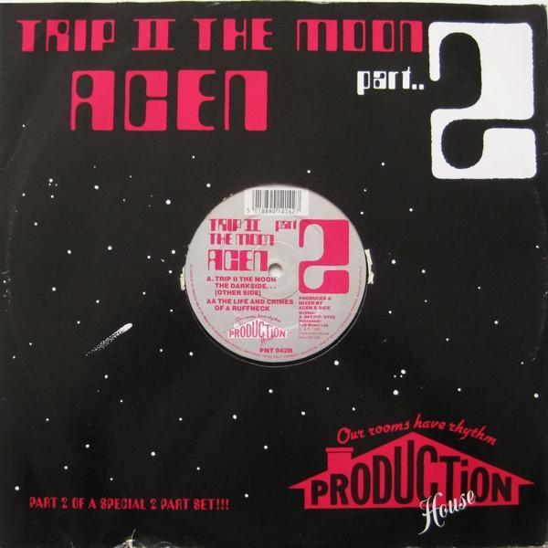 Acen - Trip II The Moon Part.. 2