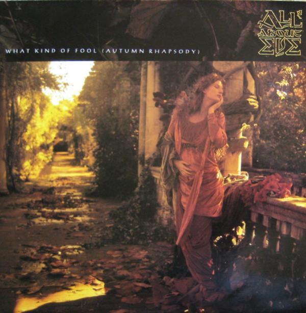 All About Eve - What Kind Of Fool