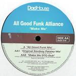 All Good Funk Alliance - Make Me