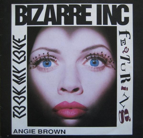 Angie Brown, Bizarre Inc - Took My Love