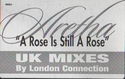 Aretha Franklin - A Rose Is Still A Rose (UK Mixes)