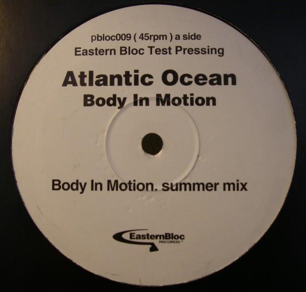 Atlantic Ocean - Body In Motion