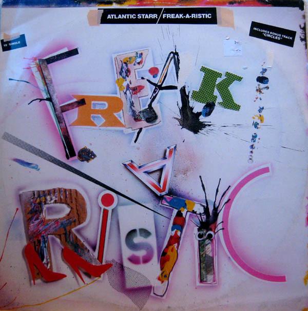 Atlantic Starr - Freak-A-Ristic
