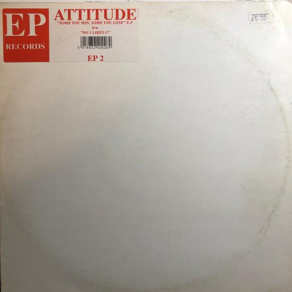 Attitude (3) - Some You Win, Some You Lose EP