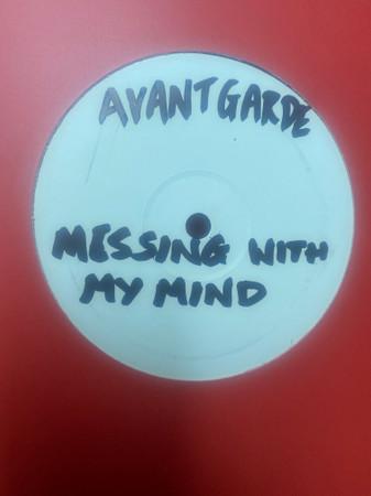 Avant Garde (3) - Messing With My Mind