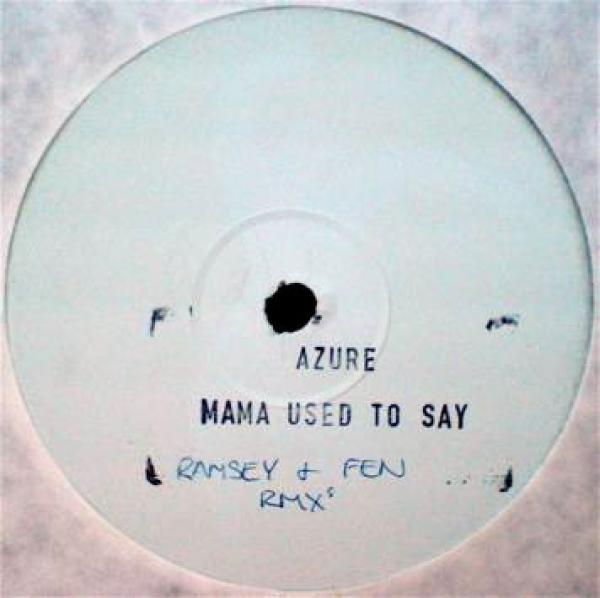 Azure - Mama Used To Say