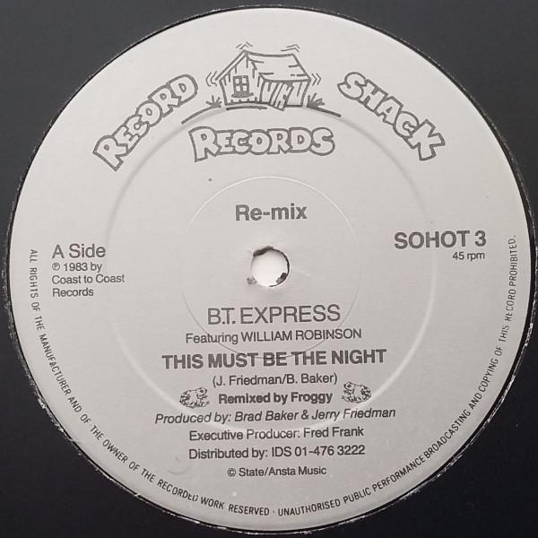 B.T. Express, William Robinson - This Must Be The Night (Re-mix)