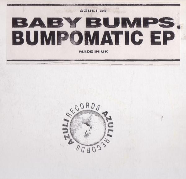 Baby Bumps - Bumpomatic EP