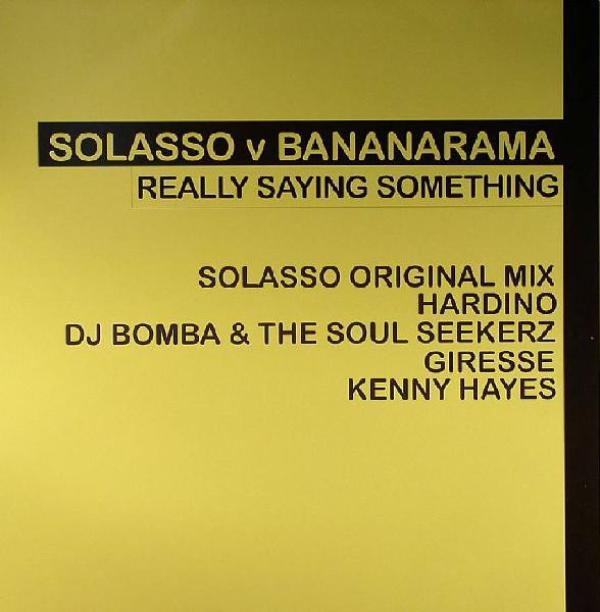 Bananarama, Solasso - Really Saying Something