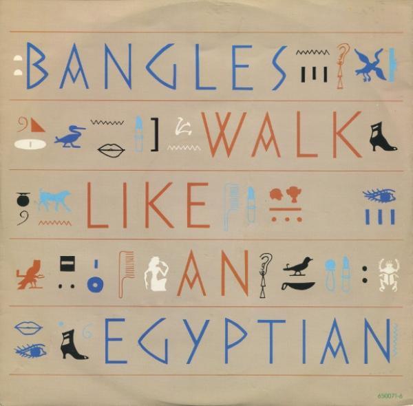 Bangles - Walk Like An Egyptian