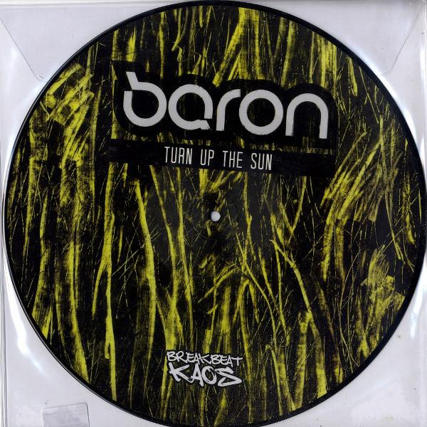 Baron - Turn Up The Sun / Blinking With Fists