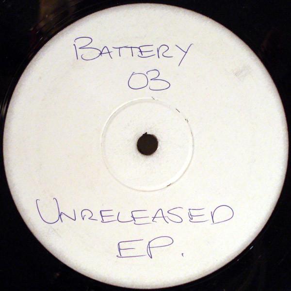 Battery 03 - Unreleased EP.