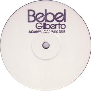 Bebel Gilberto - Aganjú (Commix Mixes)