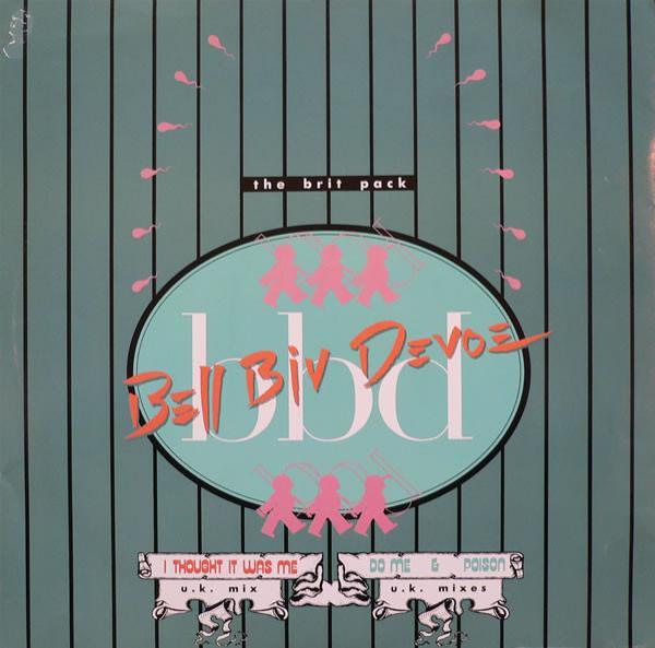 Bell Biv Devoe - The Brit Pack (I Thought It Was Me (U.K. Mix) / Do Me & Poison (U.K. Mixes))
