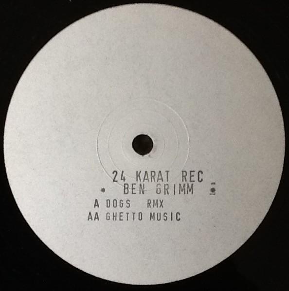 Ben Grimm - Dogz (Remix) / Ghettomusic