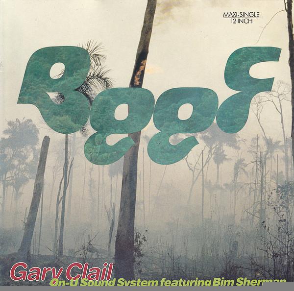 Bim Sherman, Gary Clail & On-U Sound System - Beef