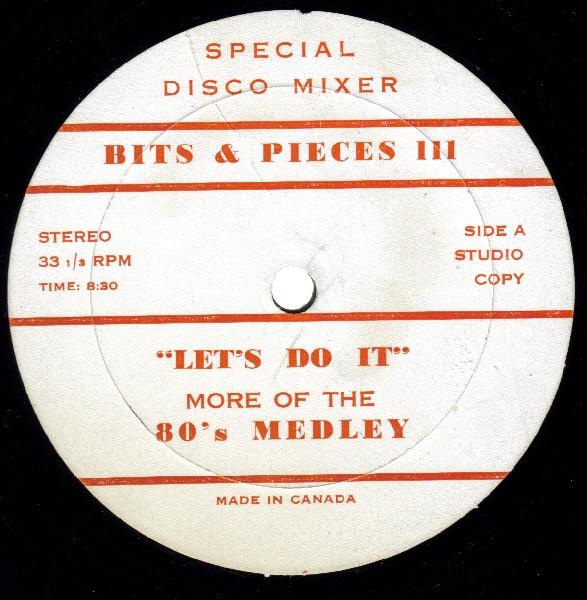  - Bits & Pieces III - Let's Do It