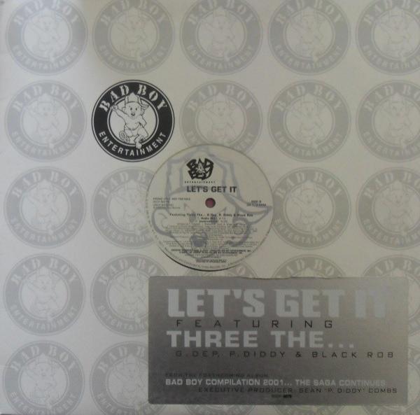Black Rob, P. Diddy, G-Dep, Three The... - Let's Get It