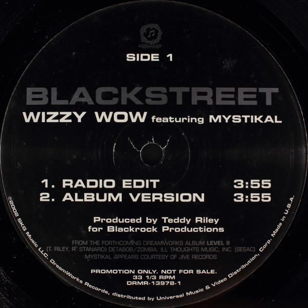 Blackstreet, Mystikal - Wizzy Wow