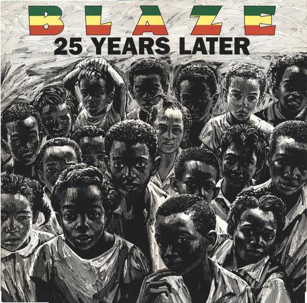Blaze - 25 Years Later