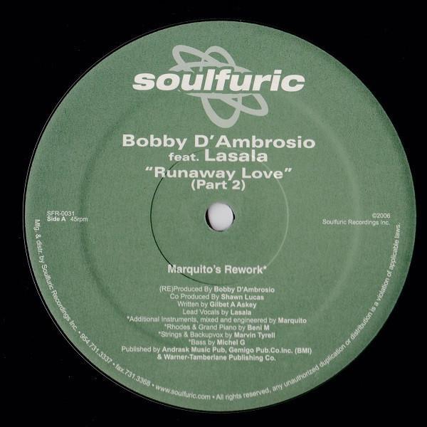 Bobby D'Ambrosio, Lasala - Runaway Love (Part 2) (Clepto & Marquito Remixes)