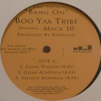 Boo-Yaa T.R.I.B.E. - Bang On