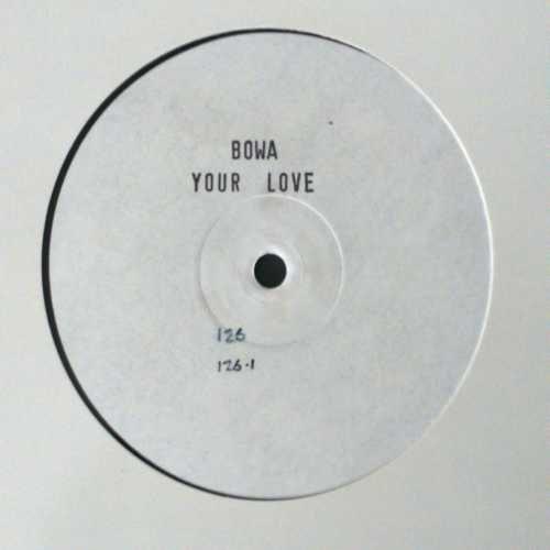 Bowa - Your Love