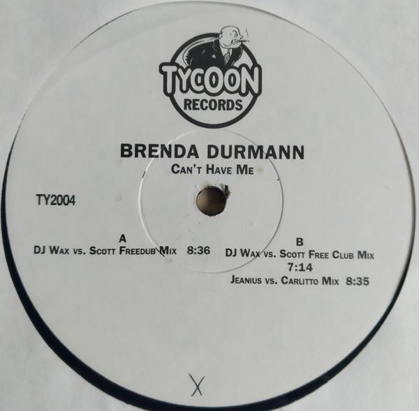 Brenda Durmann - Can't Have Me