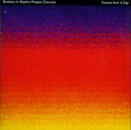 Brothers In Rhythm, Charvoni - Forever And A Day