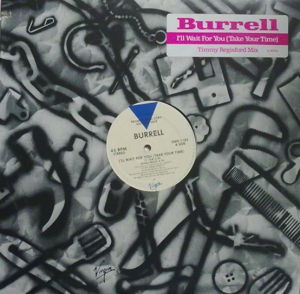Burrell - I'll Wait For You (Take Your Time)