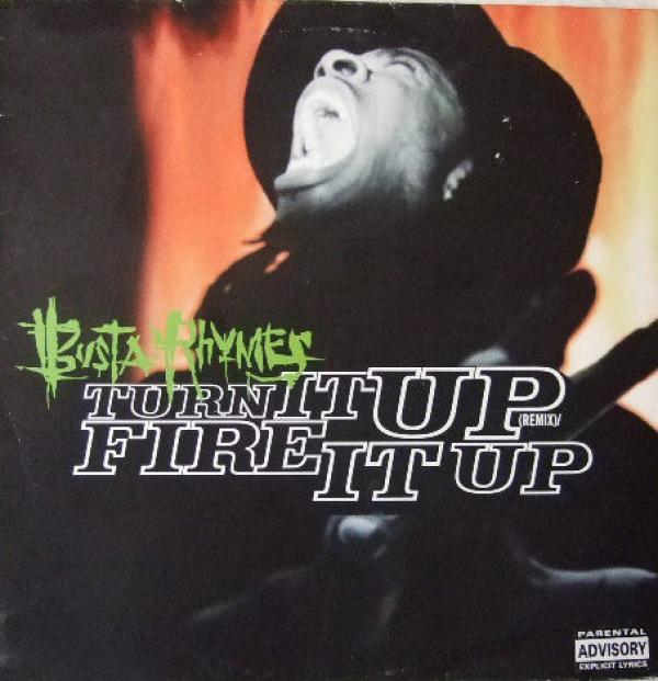 Busta Rhymes - Turn It Up (Remix) / Fire It Up