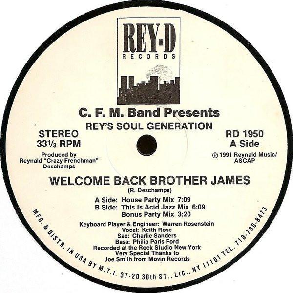 C.F.M. Band, Rey's Soul Generation - Welcome Back Brother James