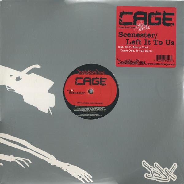 Cage - Scenester / Left It To Us