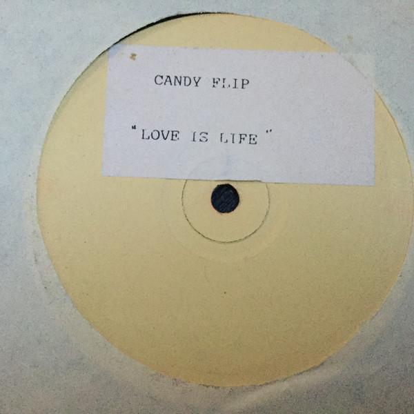 Candy Flip - Love Is Life