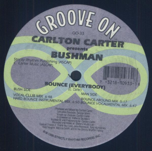 Carlton Carter, Bushman (12) - Bounce (Everybody)