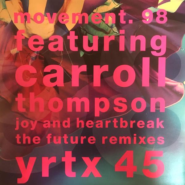 Carroll Thompson, Movement 98 - Joy And Heartbreak (The Future Remixes)