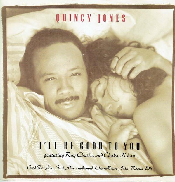 Chaka Khan, Quincy Jones, Ray Charles - I'll Be Good To You