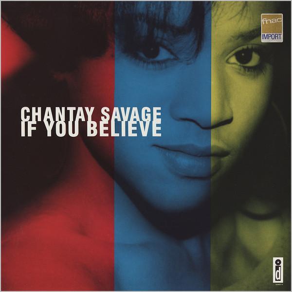 Chantay Savage - If You Believe