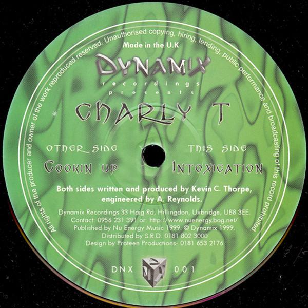 Charly T - Cooking Up / Intoxication