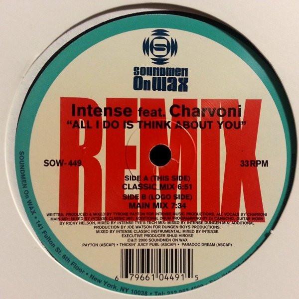 Charvoni, Intense (2) - All I Do Is Think About You (Remixes)