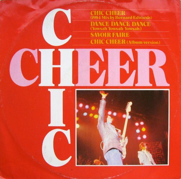 Chic - Chic Cheer (1984 Mix By Bernard Edwards)