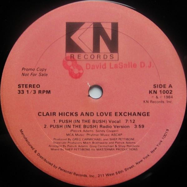 Clair Hicks, Love Exchange - Push (In The Bush)