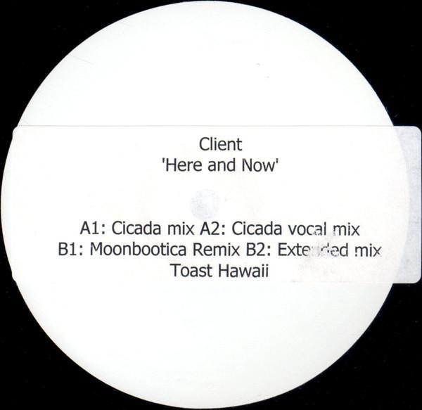 Client - Here And Now