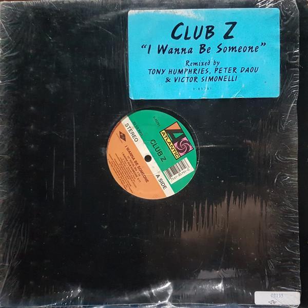 Club Z (2) - I Wanna Be Someone